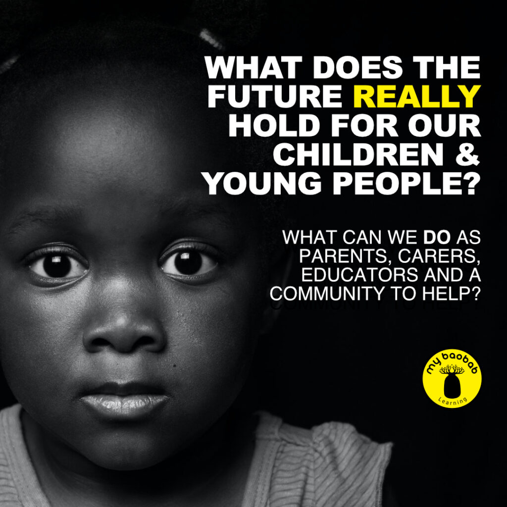 WHAT DOES THE FUTURE REALLY HOLD FOR OUR CHILDREN & YOUNG PEOPLE?